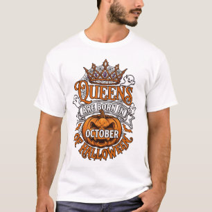 Camiseta Las reinas nacen en octubre Halloween Corona de ca