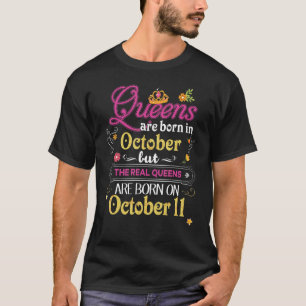 Camiseta Las Reinas Nacen En Octubre Pero Las Reales En El