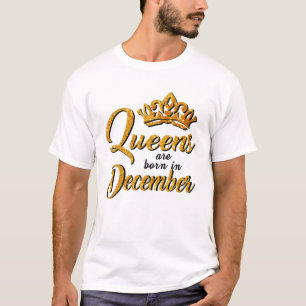 Camiseta Las Reinas Nacidas En Diciembre Nacieron En Las Mu