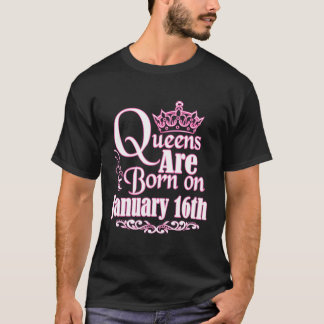 Camiseta Las Reinas Nacieron El 16 De Enero De Capricorn Aq