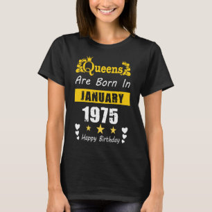 Camiseta Las reinas nacieron en enero de 1975 Feliz cumplea