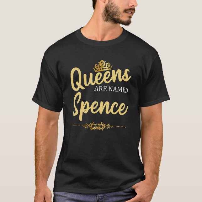 Camiseta Las Reinas Se Llaman SPENCE Gift Apellido Funny Bi (Anverso)