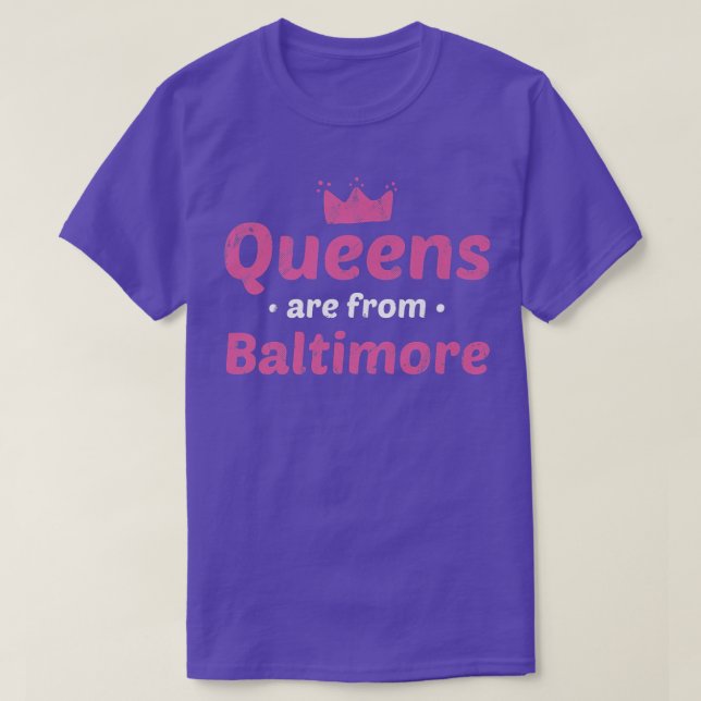 Camiseta Las Reinas Son De Baltimore Maryland Hometown Md H (Diseño del anverso)