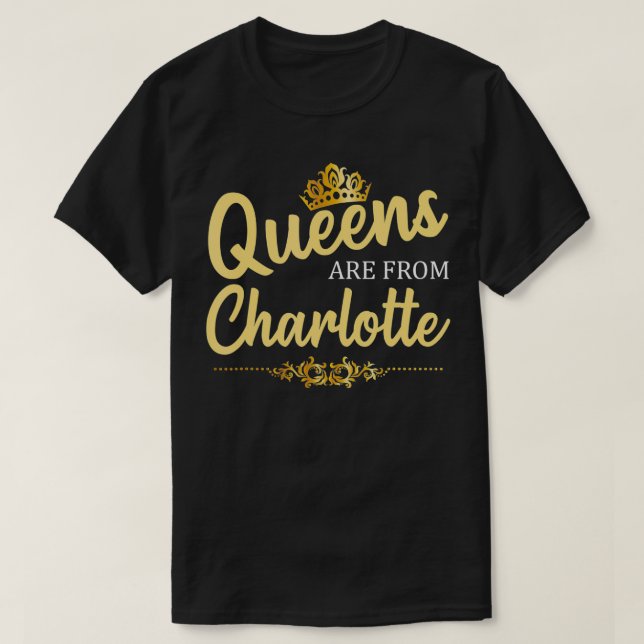 Camiseta Las Reinas Son De CHARLOTTE NC NOROLINA Funny (Diseño del anverso)