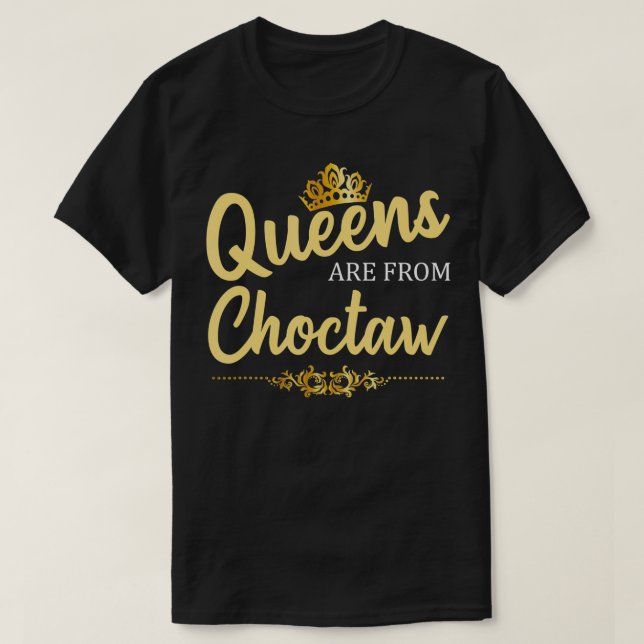 Camiseta Las Reinas Son De CHOCTAW OK OKLAHOMA Funny Home R (Diseño del anverso)