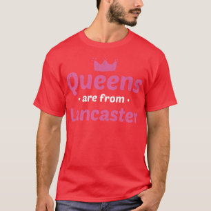 Camiseta Las Reinas Son De Lancaster California Hometown Ca
