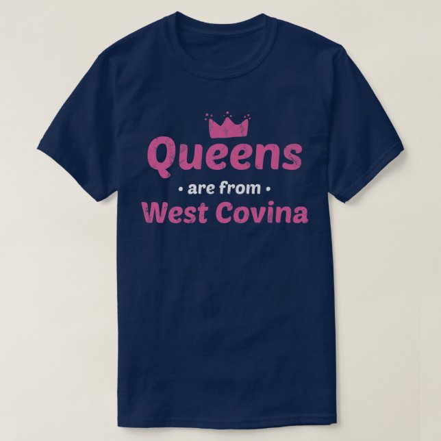 Camiseta Las Reinas Son De West Covina California Hometown  (Diseño del anverso)