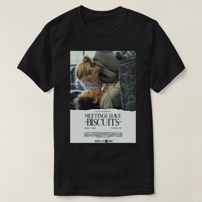 Camiseta Las reuniones tienen Biscuits 3x03 - Matar a Eva (Diseño del anverso)