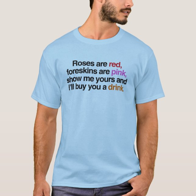 Camiseta Las rosas son rojas te compraré una bebida (Anverso)