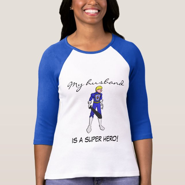 Camiseta ¡Las señoras 3/4 de mi marido son superhéroe! (Anverso)