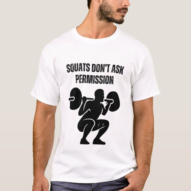 Camiseta Las Sentadillas No Piden Permiso (Anverso)