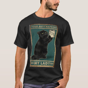 Camiseta las servilletas de tu trasero mi gato divertido