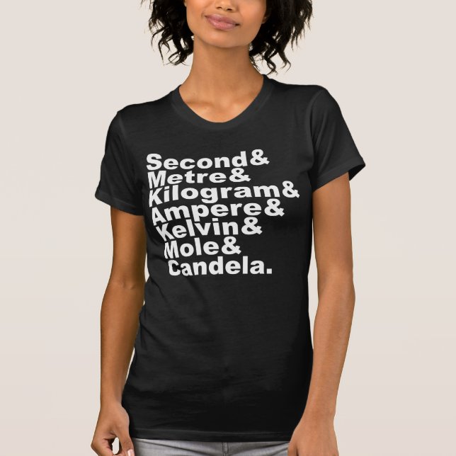 Camiseta Las siete unidades básicas del SI y las mediciones (Anverso)