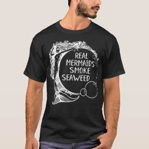 Camiseta Las Sirenas Reales Fuman Algas Adultas Pot Humor W