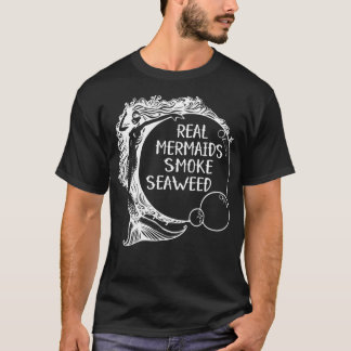Camiseta Las Sirenas Reales Fuman Algas Adultas Pot Humor W
