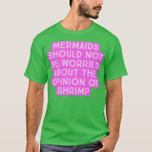 Camiseta Las sirvientas no deberían preocuparse