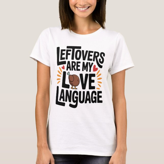 Camiseta Las sobras son mi lengua de amor Divertido Día de  (Anverso)