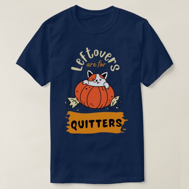 Camiseta Las sobras son para los que abandonan (Diseño del anverso)