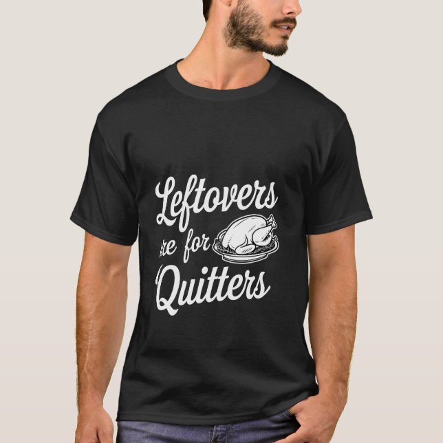 Camiseta Las sobras son para los que abandonan Humor de com (Anverso)
