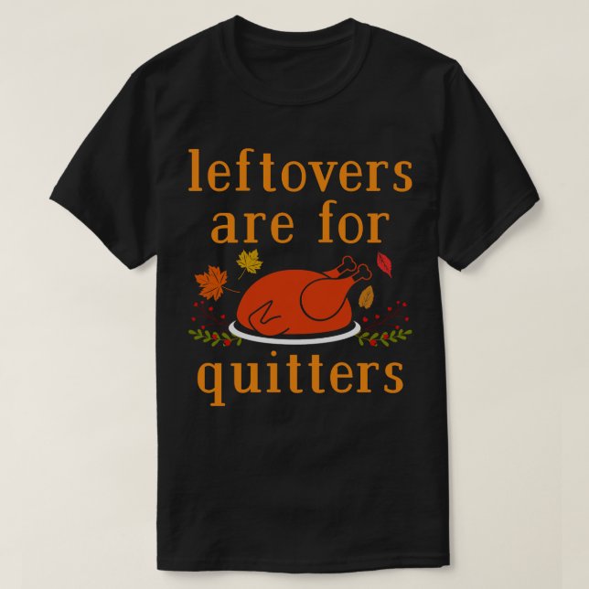 Camiseta Las sobras son para Quitters 1 (Diseño del anverso)