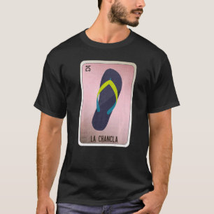 Camiseta Las tarjetas de bingo de la jerga mexicana La Chan