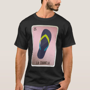 Camiseta Las tarjetas de bingo de la jerga mexicana La Chan