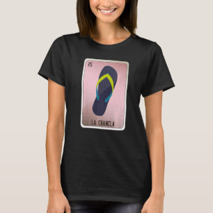 Camiseta Las tarjetas de bingo de la jerga mexicana La Chan