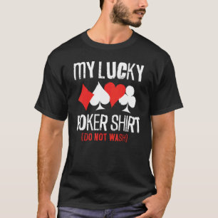 Camiseta Las tarjetas de póker destruyen mi póquer afortuna