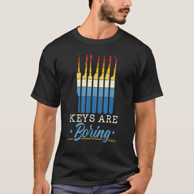 Camiseta Las Teclas Son Boring Locksmithing Lock Picking Ke (Anverso)