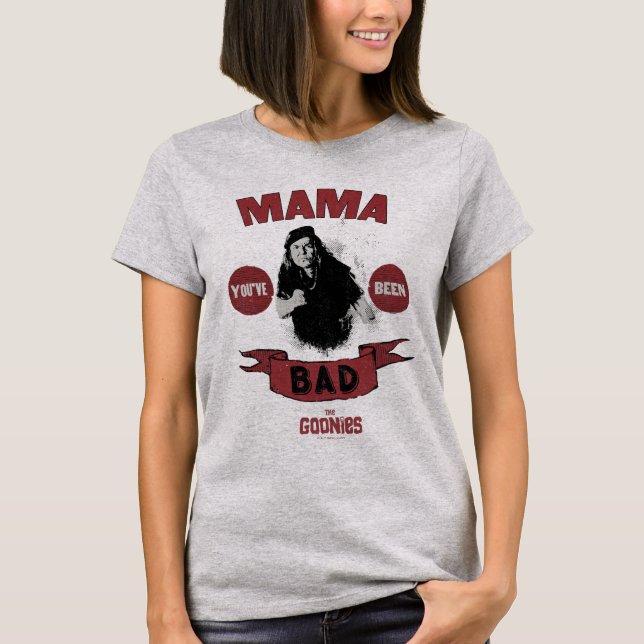 Camiseta Las tonterías de Mama Fratelli "Has sido mala" (Anverso)