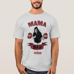Camiseta Las tonterías de Mama Fratelli "Has sido mala"