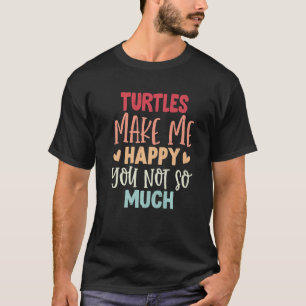 Camiseta Las tortugas me hacen feliz, no tantas tortugas