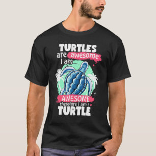 Camiseta Las tortugas son increíbles, soy increíbles tortug