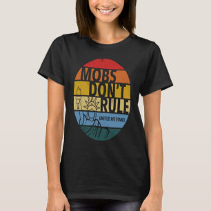 Camiseta Las turbas no mandan Unidos estamos Grunge Atarde