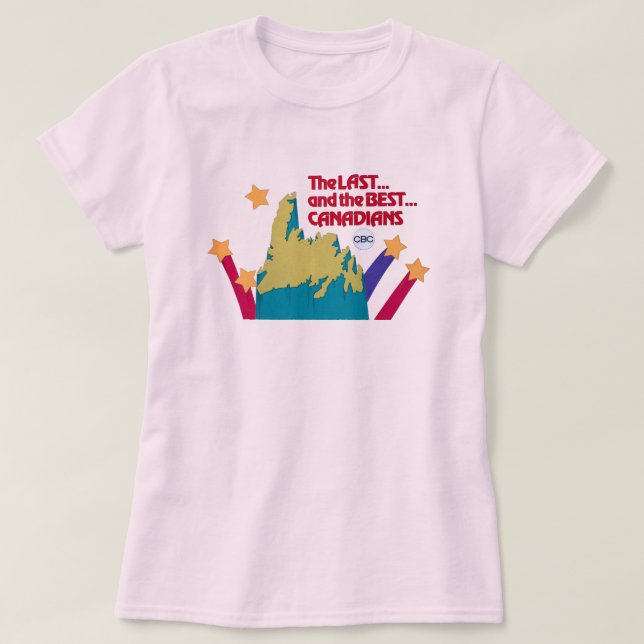 Camiseta Las últimas y mejores mujeres canadienses (Diseño del anverso)