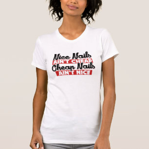 Camiseta Las uñas bonitas no son uñas baratas no son buenas