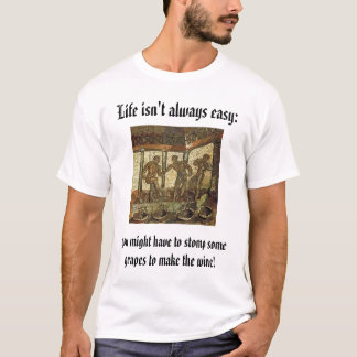 Camiseta Las uvas el pisar fuerte, vida no son siempre