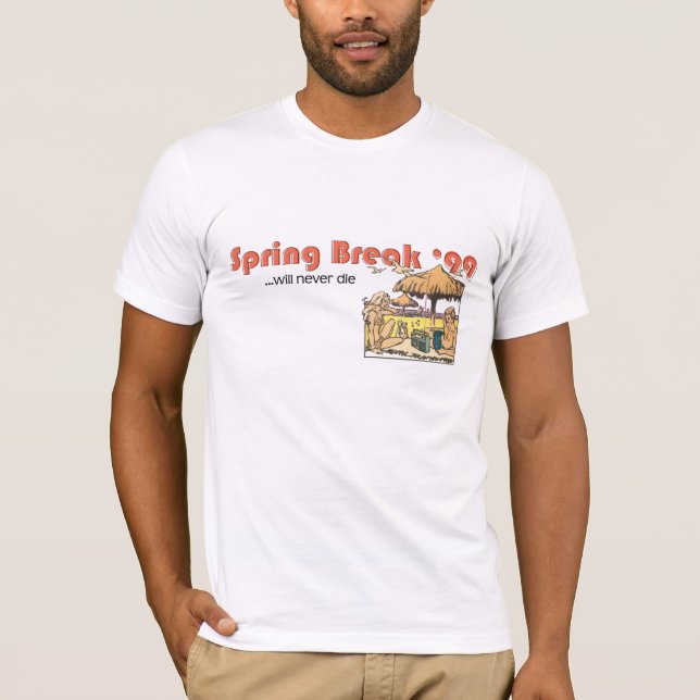 Camiseta ¡Las vacaciones de primavera 1999 nunca morirán! (Anverso)