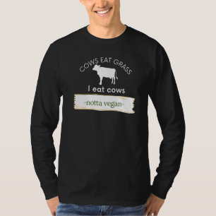 Camiseta Las vacas comen hierba, yo como vacas nota vegan c
