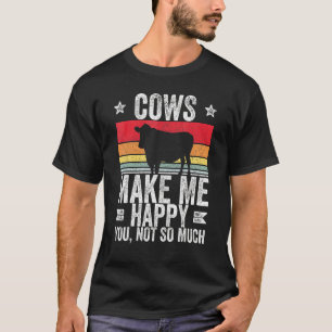 Camiseta Las Vacas De La Granja Me Hacen Feliz Tú No Tanto