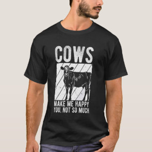 Camiseta LAS VACAS ME HACEN FELIZ A TI, NO TANTO Vaca Anima