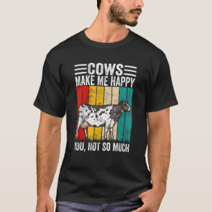 Camiseta Las vacas me hacen feliz, no tanto agricultor de c