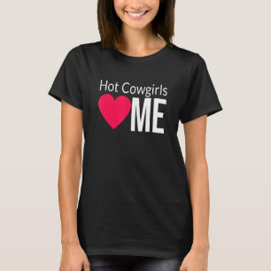 Camiseta Las vaqueras calientes me aman  Las vaqueras calie