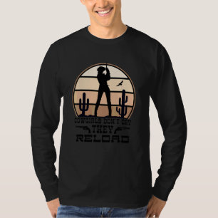 Camiseta Las vaqueras no lloran, recargan Vaquera del Oes