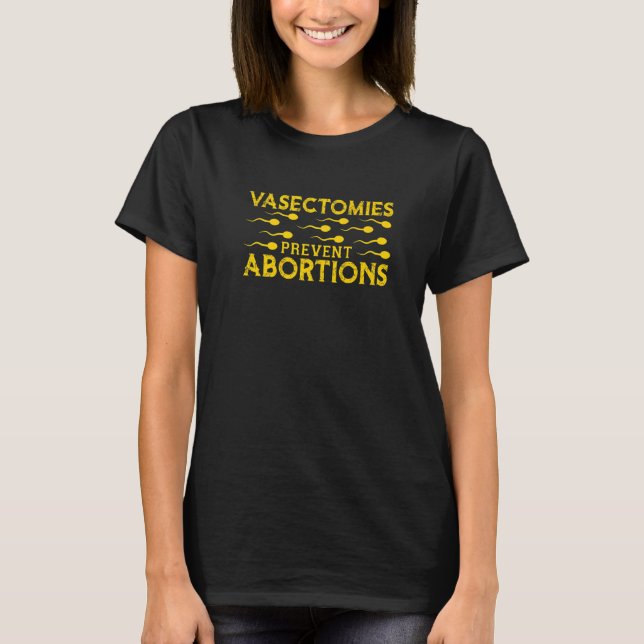 Camiseta Las vasectomías previenen abortos (Anverso)