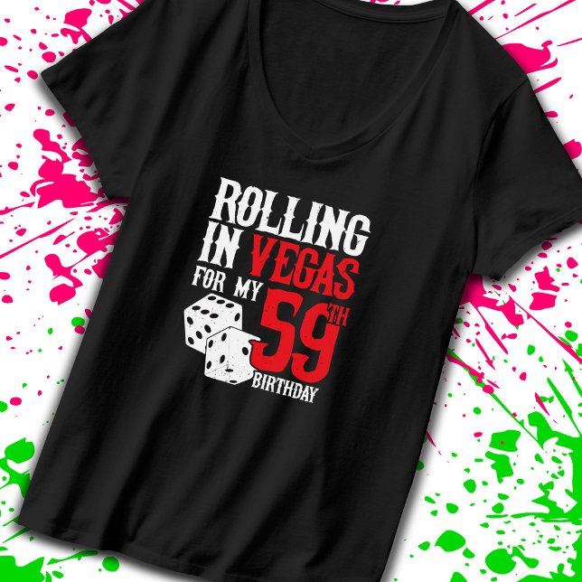 Camiseta Las Vegas 59th Birthday Party - Rolling in Vegas (Subido por el creador)