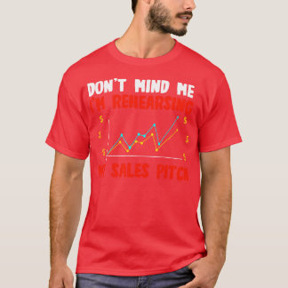Camiseta Las Ventas No Me Importan Las Investigaciones
