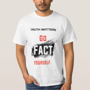 Camiseta Las Verdades Adorables Son Factores Propios