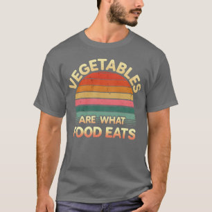 Camiseta Las verduras son lo que come la comida chico