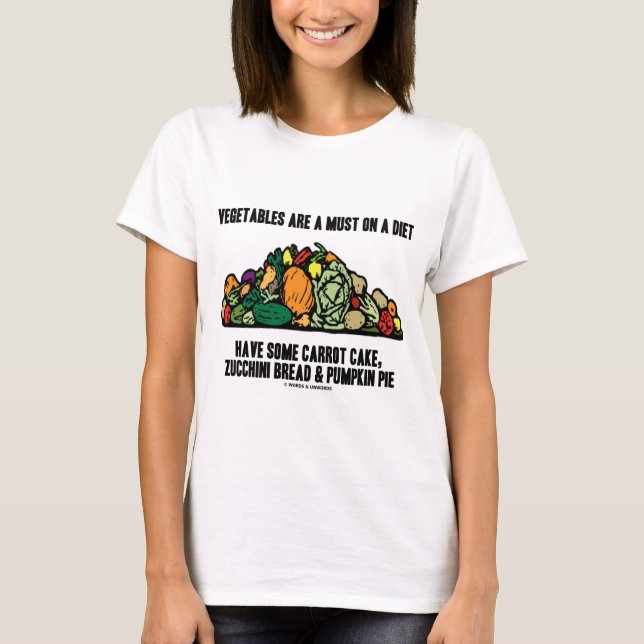 Camiseta Las verduras son una necesidad en una dieta (la (Anverso)